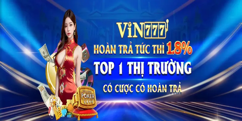 Vin777 với sứ mệnh trở thành Top 1