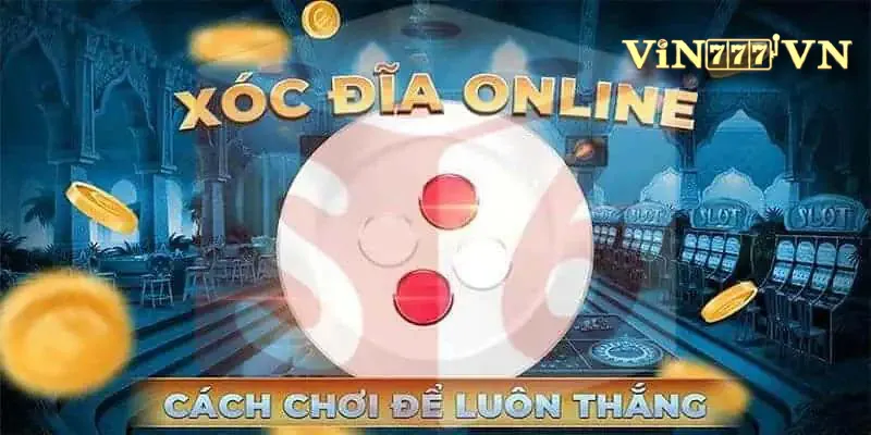 Đa dạng cược trong xóc đĩa vin777 